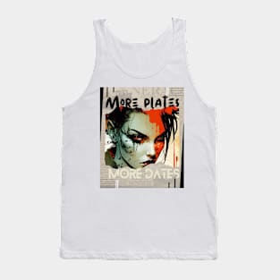 More plates more dates Tank Top